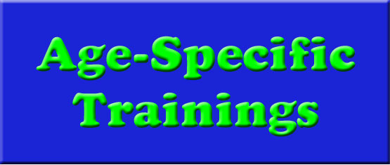 Age Specific Trainings